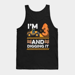 Kids Construction Truck 3th Birthday Boy 3 and digging it Tank Top